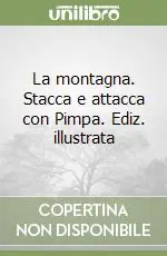 Vendita Finale La montagna. Stacca e attacca con Pimpa. Ediz. illustrata