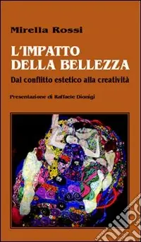 Pagamento Sicuro L‘impatto della bellezza. Dal conflitto estetico alla creatività