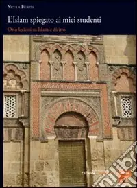 Di Tendenza L‘islam spiegato ai miei studenti. Otto lezioni sul diritto islamico