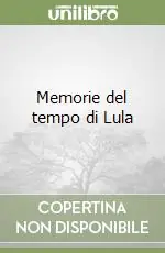 Memorie del tempo di Lula Pagamento Sicuro