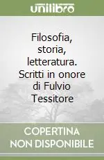 Vendita Finale Filosofia, storia, letteratura. Scritti in onore di Fulvio Tessitore