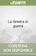 Ultimissimo Modello La Sinistra in guerra