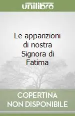 Ultima Occasione Le apparizioni di nostra Signora di Fatima