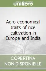 Compra Oggi Stesso Agro-economical traits of rice cultivation in Europe and India
