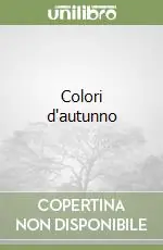 Offerta Lampo Colori d‘autunno