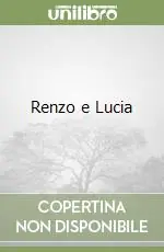 Esclusivo Renzo e Lucia