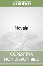Mavalà Nuovo Arrivo