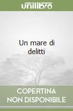 Promozione Esclusiva Un mare di delitti