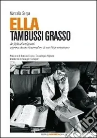 Ella Tambussi Grasso da figlia di emigranti a prima donna governatore di uno Stato americano Ultime Pezzi