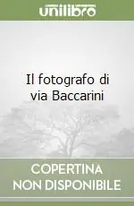 Offerta Speciale Il fotografo di via Baccarini