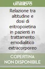 Relazione tra altitudine e dosi di eritropoietina in pazienti in trattamento emodialitico extracorporeo Direttamente Dal Produttore