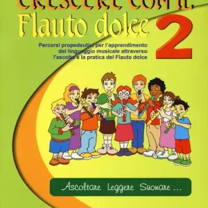Crescere con il flauto dolce. Con CD Audio. Vol. 2 Prezzo Basso
