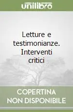 Letture e testimonianze. Interventi critici Promozione