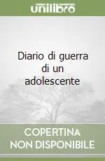 Diario di guerra di un adolescente Nuovo Arrivo