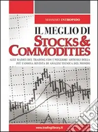 Promozione Il meglio di «Stocks & Commodities»