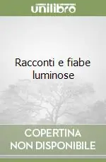 Racconti e fiabe luminose Quantità Limitata