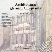 Architettura. Gli anni Cinquanta Consegna Rapida