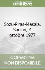 Promozione Sozu-Piras-Masala. Sanluri, 4 ottobre 1977