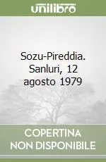 Subito Disponibile Sozu-Pireddia. Sanluri, 12 agosto 1979