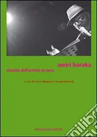 Prezzo Conveniente Amiri Baraka. Ritratto dell‘artista in nero