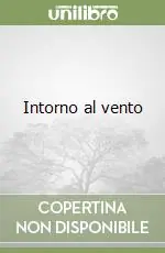 Intorno al vento Solo Oggi