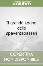 Quantità Limitata Il grande sogno dello spaventapasseri