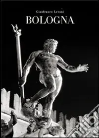 Novità Bologna. Ediz. bilingue