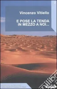 E pose la tenda in mezzo a noi... Occasione Imperdibile