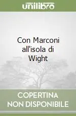 Con Marconi all‘isola di Wight Prezzo Di Fabbrica