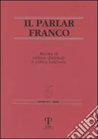 Il parlar franco. Rivista di cultura dialettale e critica letteraria Super Prezzo