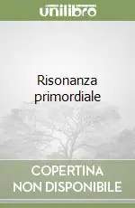 Risonanza primordiale Prezzo Conveniente