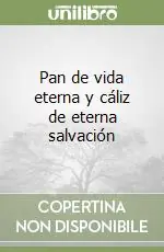Compra Online Pan de vida eterna y cáliz de eterna salvación