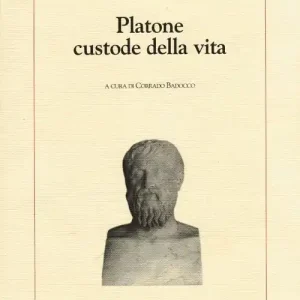 Platone custode della vita. La concezione platonica della educazione e della selezione la sua importanza per la nostra epoca Popolare