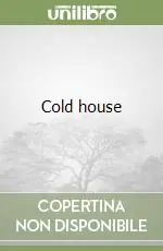 Acquista Ora Cold house