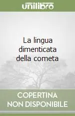 Prezzo Di Fabbrica La lingua dimenticata della cometa
