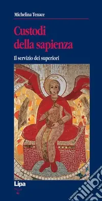 Di Tendenza Custodi della sapienza. Il servizio dei superiori