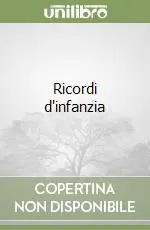 Ricordi d‘infanzia Non Perdere