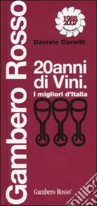 Acquista Ora Venti anni di vini. I migliori d‘Italia. Ediz. illustrata