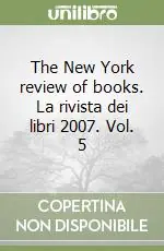 Must-Have The New York review of books. La rivista dei libri 2007. Vol. 5