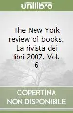 Compra Online The New York review of books. La rivista dei libri 2007. Vol. 6