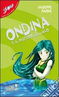 Ondina e il mistero del lago Ultime Pezzi