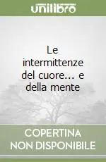 Saldi Le intermittenze del cuore... e della mente