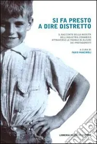 Si fa presto a dire distretto. La nascita del distretto ceramico sassolese nel racconto dei suoi personaggi Direttamente Dal Produttore