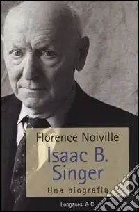 Isaac B. Singer. Una biografia Ultimissimo Modello
