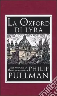 Esclusivo La Oxford di Lyra. Ediz. illustrata