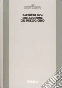Bestseller Rapporto Svimez 2004 sull‘economia del Mezzogiorno