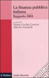 Pagamento Sicuro La finanza pubblica italiana. Rapporto 2004