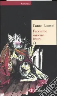 Facciamo insieme teatro. Ediz. illustrata Reso Gratuito