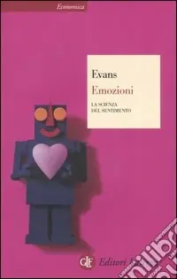 Offerta Limitata Emozioni. La scienza del sentimento