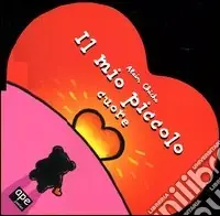 Il mio piccolo cuore Offerta Lampo